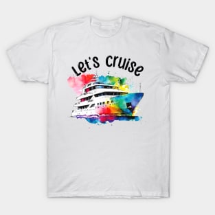 Let's Cruise T-Shirt